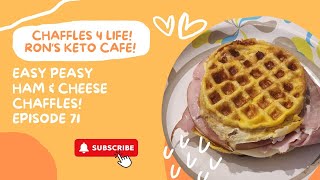 Chaffles 4 Life Episode 71 Provolone Cheese amp Ham Chaffles Ron’s Keto Café [upl. by Iggep162]