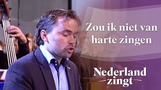 Nederland Zingt Zou ik niet van harte zingen [upl. by Acessej]