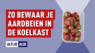 Aardbeien bewaren hoe bewaar je aardbeien zo lang mogelijk in de koelkast  Altijd ALDI [upl. by Buford]