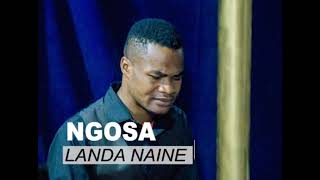 NGOSA LANDA NAINE OFFICIAL AUDIO 2021 [upl. by Artenehs]