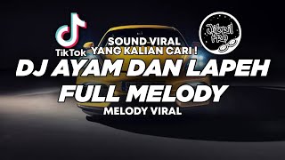 DJ ADE RAYONG  DJ AYAM DAN LAPEH FULL MELODY VIRAL TIKTOK VERSI TERBARU 2024  Jibril Pro Version [upl. by Vaughan]