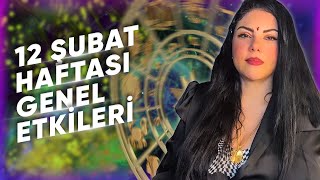 12 ŞUBAT HAFTASI GENEL ETKİLER VE BURÇ YORUMLARI Astrologmineolmez [upl. by Bolton526]