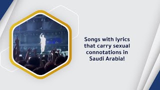 Songs with lyrics that carry sexual connotations in SaudiArabia [upl. by Augustine601]