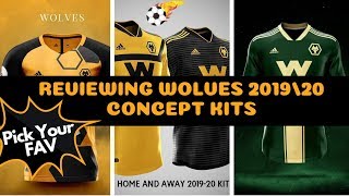 👘 Wolves 201920 CONCEPT KITS❓Whats Your Favs 🐺 [upl. by Adnwahsor]