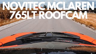 POV Roofcam Novitec McLaren 765LT Sport Exhaust [upl. by Debbie508]