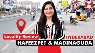 Hafeezpet amp Madinaguda Hyderabad localityreview hyderabadrealestate realestate [upl. by Annawd]