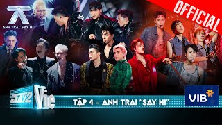 Anh Trai Say Hi  Tập 4 HIEUTHUHAI Negav Song Luân Isaac mở màn với 4 siêu phẩm phá đảo sân khấu [upl. by Hurst]