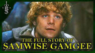 The Full Story of SAMWISE GAMGEE  Lord of the Rings Lore [upl. by Cleary]