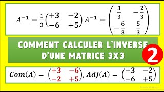 COMMENT CALCULER LINVERSE DUNE MATRICE 3X3 [upl. by Adhern960]