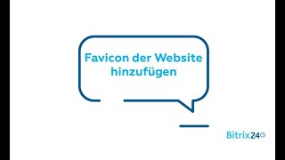 Favicon der Website hinzufügen  Bitrix24 Websites [upl. by Preiser]