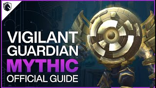 Vigilant Guardian Mythic Guide  Sepulcher of the First Ones Raid  Shadowlands Patch 92 [upl. by Peednama]