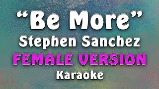 Stephen Sanchez  Be More Female Version [upl. by Teleya271]