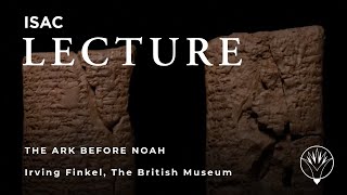 Irving Finkel  The Ark Before Noah A Great Adventure [upl. by Ayanal252]