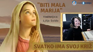 Svatko ima svoj križ  Biti Mala Marija [upl. by Nonnaer]