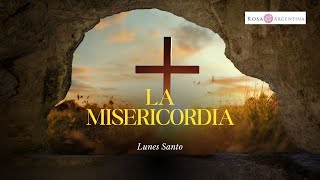 La misericordia Lunes Santo [upl. by Renckens]