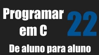 Programar em C  Introdução Vetores  Aula 22 [upl. by Terra]