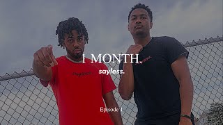 1 MONTH A Sayless Lifestyle® Original Documentary  Ep 1 [upl. by Adnolay]