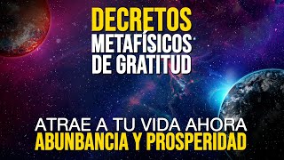 🚀 Decretos PODEROSOS para ATRAER ABUNDANCIA a tu Vida usando el PODER de la Gratitud 🌟 [upl. by Nnaul685]