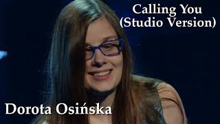 Dorota Osińska  Calling You Studio Version  Official Audio [upl. by Lukey]