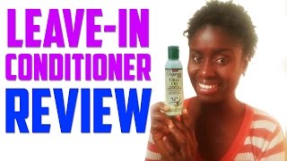 Africas Best Organics Extra Virgin Olive Oil LeaveIn Conditioner REVIEW [upl. by Ellatsyrc]