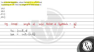 Let \H\ be the hyperbola whose foci are \1 \pm \sqrt2 0\ and eccentricity is \\sqrt2 [upl. by Ahsenor347]