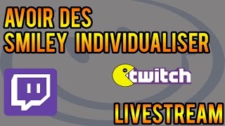 COMMENT AVOIR DES EMOTICONES PERSONNALISÉS POUR TWITCH [upl. by Pascha]