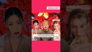 ED SHEERAN berkolaborasi dengan JESSI dan SUNMI  lagu Shivers shorts edsheeran jessi sunmi [upl. by Vardon]