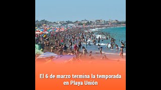 El 6 de marzo termina la temporada en Playa Unión [upl. by Shugart]