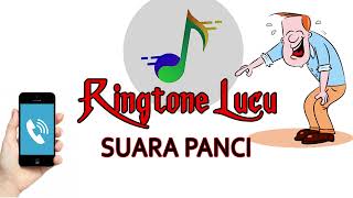 NADA DERING LUCU  RINGTONE LUCU  Nada Dering Unik  SUARA PANCI [upl. by Byrd]