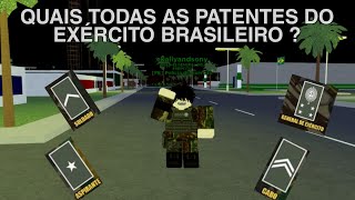 QUAIS TODAS AS PATENTES DO EXÉRCITO BRASILEIRO  ROBLOX eb roblox [upl. by Dnalwor]