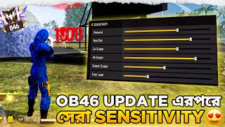 OB46 Update এরপর সেরা Sensitivity Settings 😍  After OB46 Update Best Sensitivity Settings 🔥 [upl. by Pejsach493]