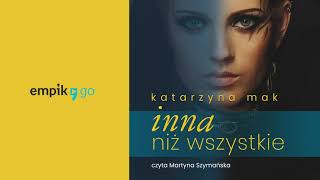 Inna niż wszystkie Katarzyna Mak Audiobook PL [upl. by Siuqram988]