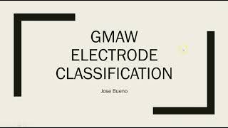 GMAW Electrode Classifications [upl. by Seline]