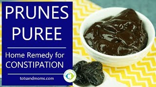 Best Home Remedy for Constipation in Babies amp Kids  Prunes Puree [upl. by Nacim]