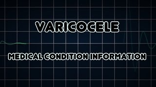 Varicocele Medical Condition [upl. by Floridia989]