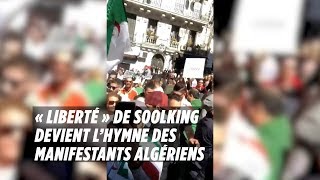 « Liberté » de Soolking devient l’hymne des manifestants algériens [upl. by Onairda]