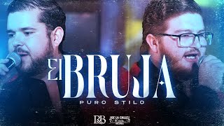 Puro Stilo  El Bruja Live 2022 [upl. by Halle]