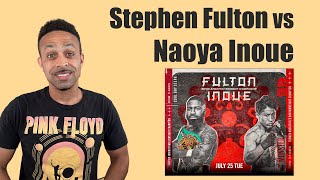 Stephen Fulton vs Naoya Inoue WBC\WBO SuperBantamweight Title Bout  Breakdown and Prediction [upl. by Jeconiah]