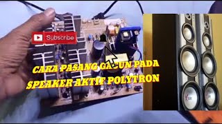 TUTORIL CARA PASANG GACUN DI SPEAKER AKTIF POLYTRON XBR [upl. by Rella]