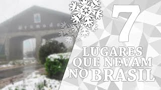 7 lugares brasileiros que nevam no inverno  City Tourism Brasil [upl. by Eardnoed]