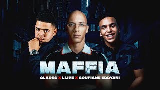 Glades ft Lijpe amp Soufiane Eddyani  Maffia [upl. by Elpmet388]