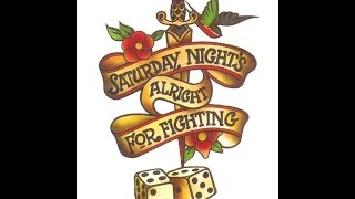 Saturday Nights Alright For Fighting [upl. by Aja]