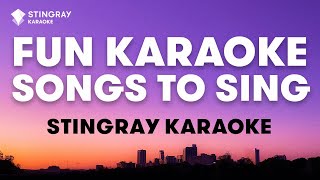 FUN KARAOKE SONGS to Sing with Friends And Family  Epic Karaoke Playlist by StingrayKaraoke [upl. by Ahsuatan]