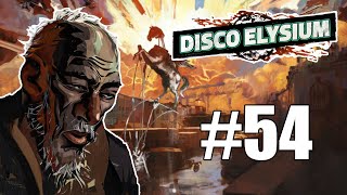 Disco Elysium  Episode 54 The Deserter [upl. by Tallia279]