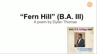 Fern Hill1by Dylan Thomas BA III ENGLISH [upl. by Eimam]