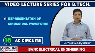 Representation of Sinusoidal Waveforms Lecture 16  AC Circuit  by Dr Virendra Sangtani  NK Pub [upl. by Anialed]