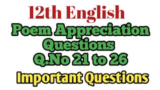 12th English Poem Appreciation Questions  Question number 21 to 26  Toppers Education [upl. by Collier]