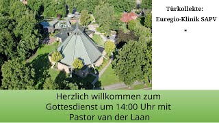 20240908 Nachmittagsgottesdienst mit Pastor van der Laan [upl. by Yerd]