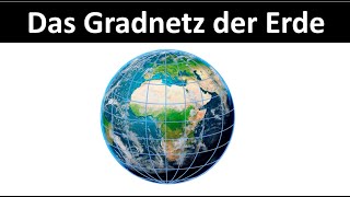 Das Gradnetz der Erde Längengrad amp Breitengrad  Erdkunde [upl. by Bellanca]