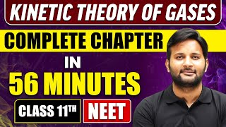 KINETIC THEORY OF GASES in 56 Minutes  Full Chapter Revision  Class 11 NEET [upl. by Manning149]